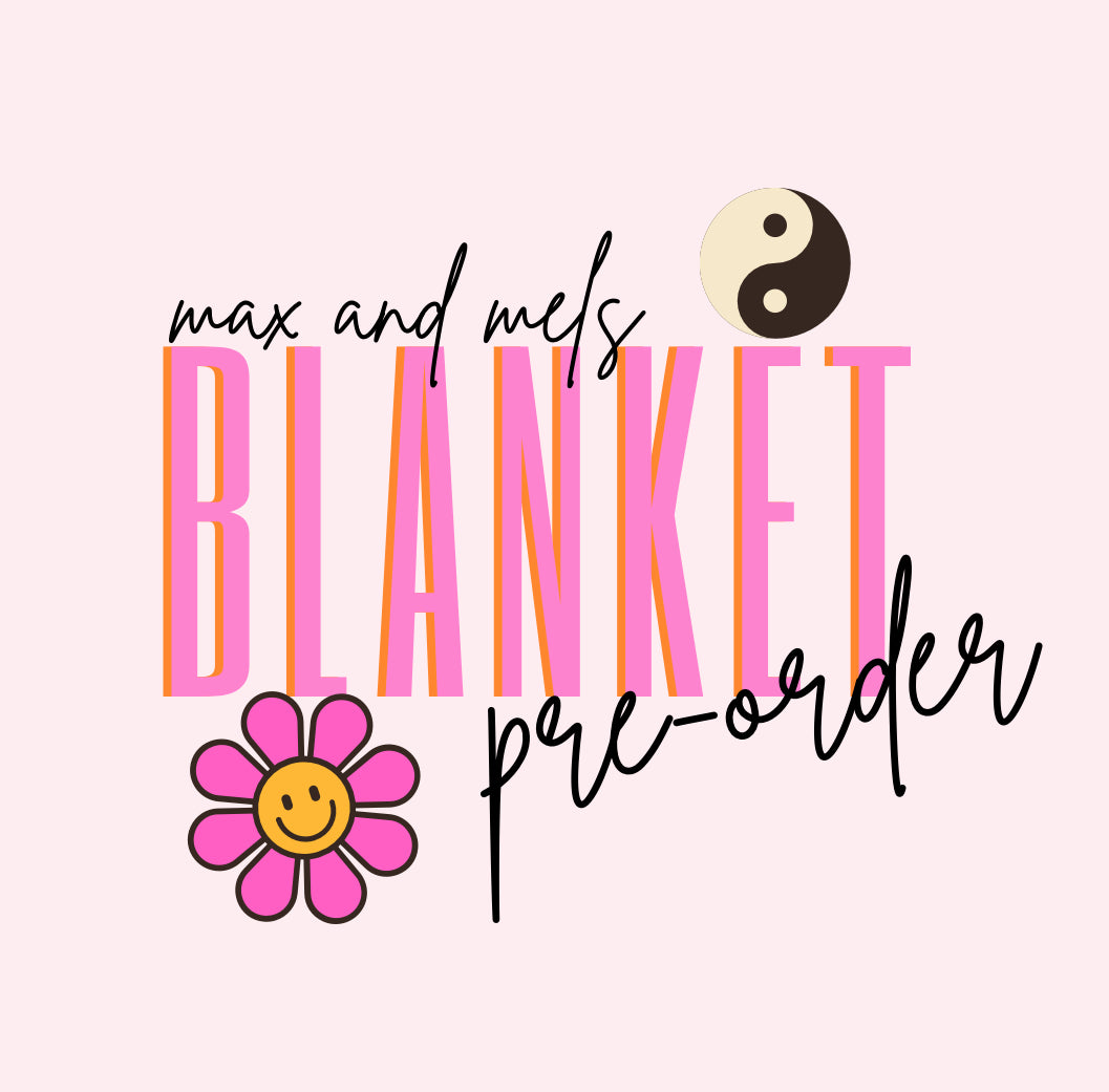 Blanket Pre-Order